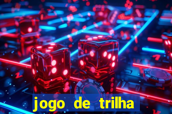 jogo de trilha para imprimir